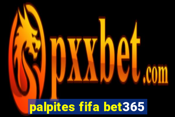 palpites fifa bet365